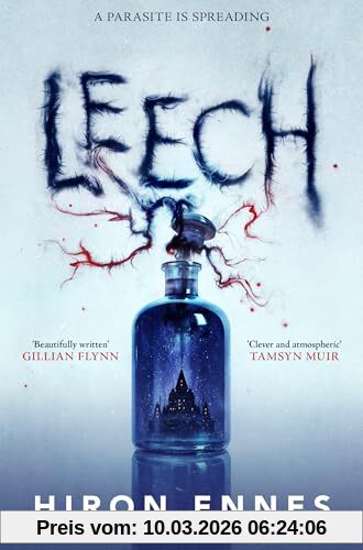 Hiron Ennes Leech, Creepy, Unputdownable Gothic Horror