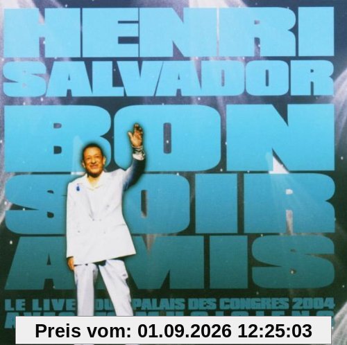 Bonsoir Amis Live 2004