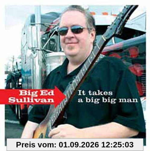 It Takes A Big Big Man