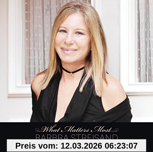 Barbra Streisand What Matters Most - The Lyrics Of Alan And Marilyn Bergman