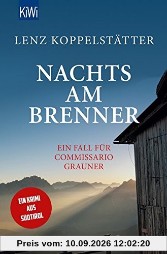 Nachts am Brenner: Ein Fall für Commissario Grauner (Commissario Grauner ermittelt, Band 3)