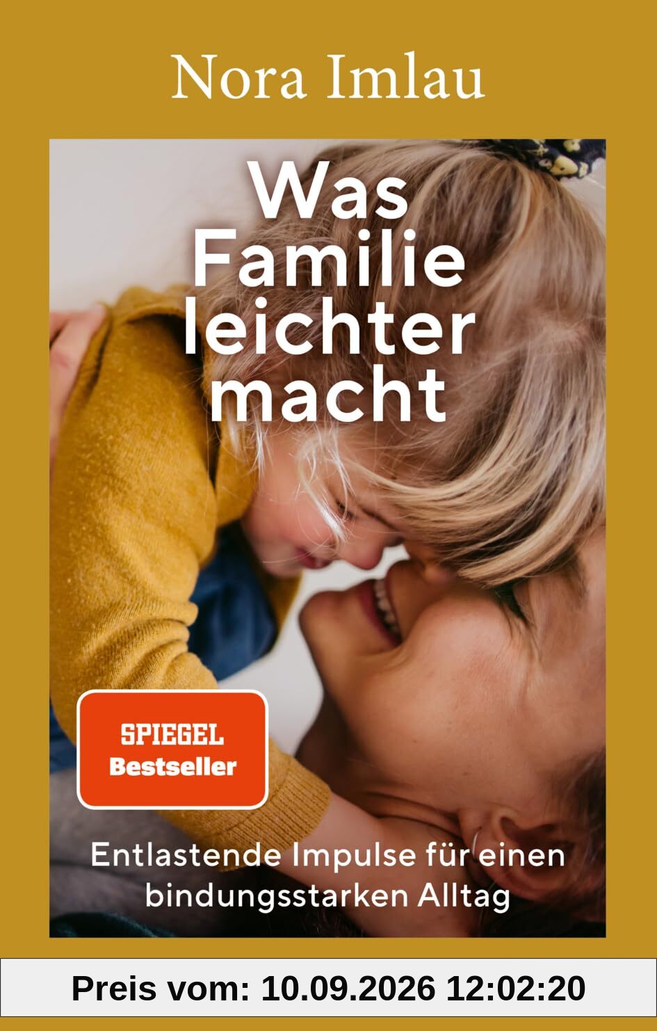 Was Familie leichter macht: Entlastende Impulse für einen bindungsstarken Alltag