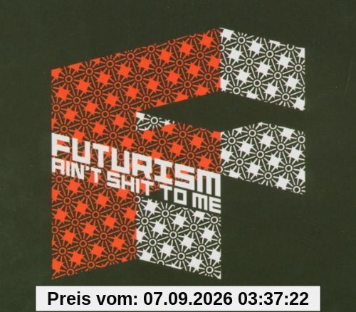 Futurism Ain't Shit To Me