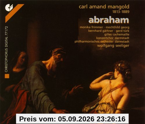 Carl Amand Mangold: Abraham (Oratorium)