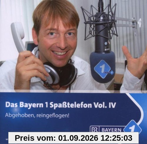 Bayern 1-Spaßtelefon Vol.4