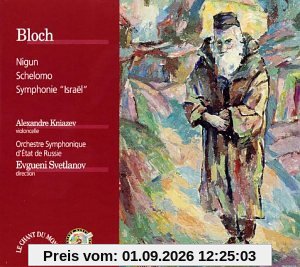 Nigun / Schelomo / Sinfonie