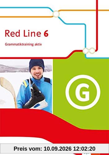 Red Line 6: Grammatiktraining aktiv Klasse 10 (Red Line. Ausgabe ab 2014)