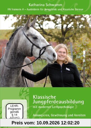 Klassische Jungpferdeausbildung mit moderner Lernpsychologie