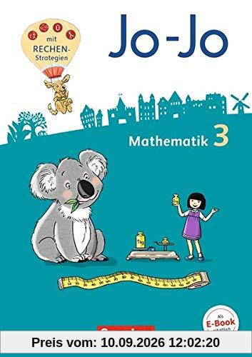 Jo-Jo Mathematik - Allgemeine Ausgabe 2018: 3. Schuljahr - Schülerbuch mit Kartonbeilagen und Lernspurenheft