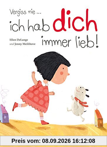 Vergiss nie ... ich hab dich immer lieb!
