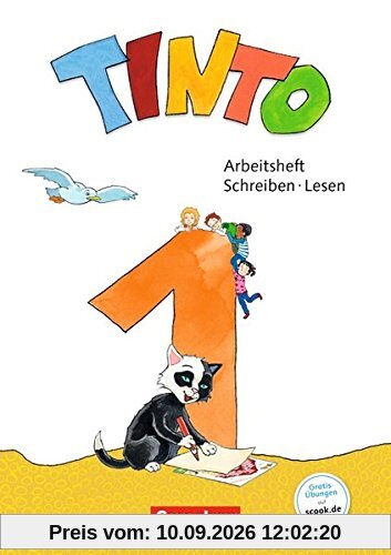 Tinto 1 - Neubearbeitung 2018: 1. Schuljahr - Arbeitsheft Schreiben/Lesen: Mit Buchstabenhaus
