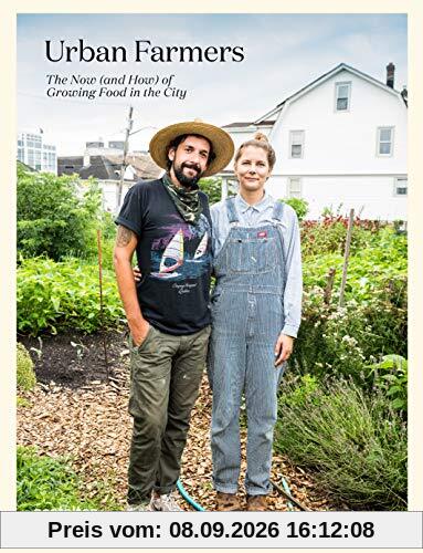 Urban Farmers: The Now (and How) of Growing Food in the City