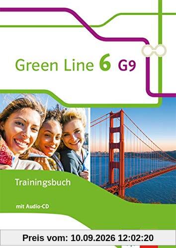 Green Line 6 G9: Trainingsbuch mit Audio-CD Klasse 10 (Green Line G9. Ausgabe ab 2015)