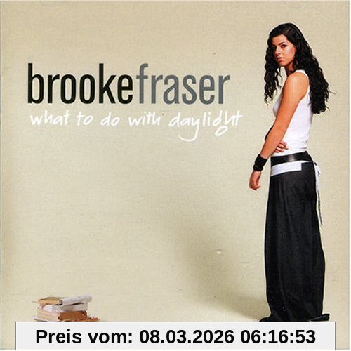Fraser Brooke What To Do With Daylight (11 Tracks)