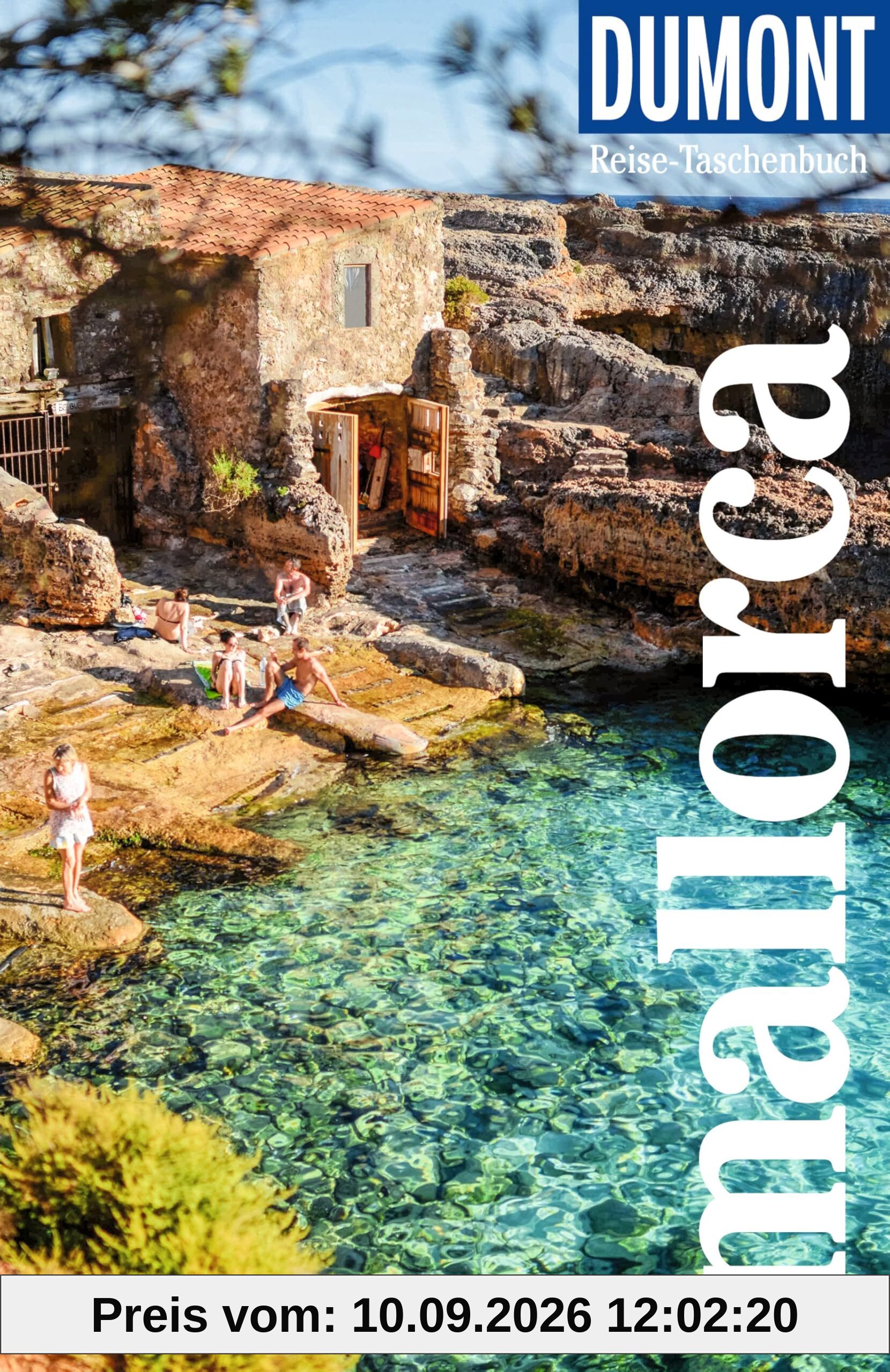 DUMONT Reise-Taschenbuch Reiseführer Mallorca: Reiseführer plus Reisekarte. Mit individuellen Autorentipps und vielen Touren.
