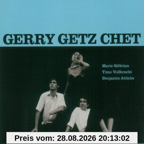 Gerry Getz Chet