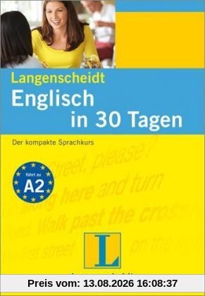 Langenscheidt Englisch in 30 Tagen: Der kompakte Sprachkurs