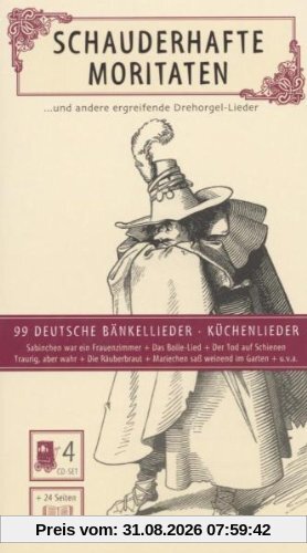 Schauderhafte Moritaten ...und andere ergreifende Drehorgel-Lieder