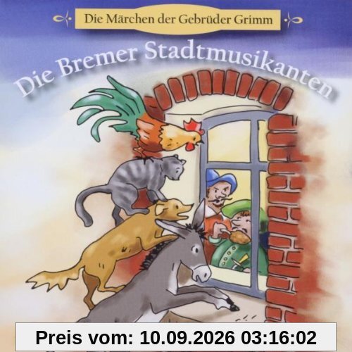 Die Bremerstadtmusikanten + Von Einem, der Auszug, das Fürchten zu lernen