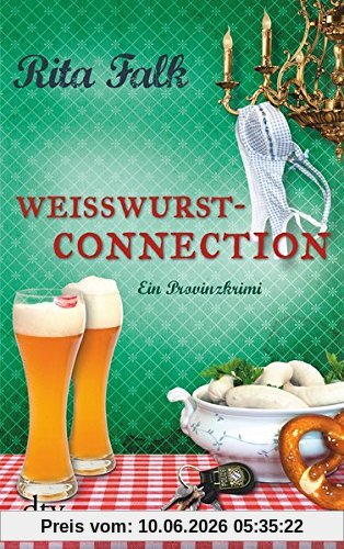 Weißwurstconnection: Ein Provinzkrimi (Franz Eberhofer)