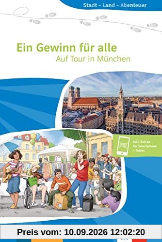Ein Gewinn für alle : auf Tour in München : Deutsch als Fremdsprache
