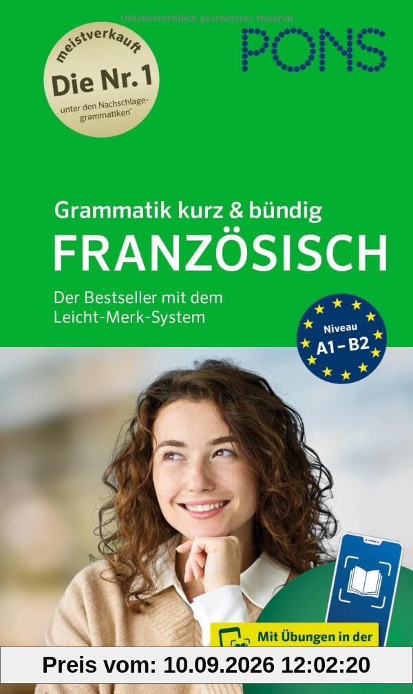 PONS Grammatik Französisch kurz & bündig: Mit Grammatik-Übungen in der Scan2Learn-App (PONS Grammatik kurz & bündig)