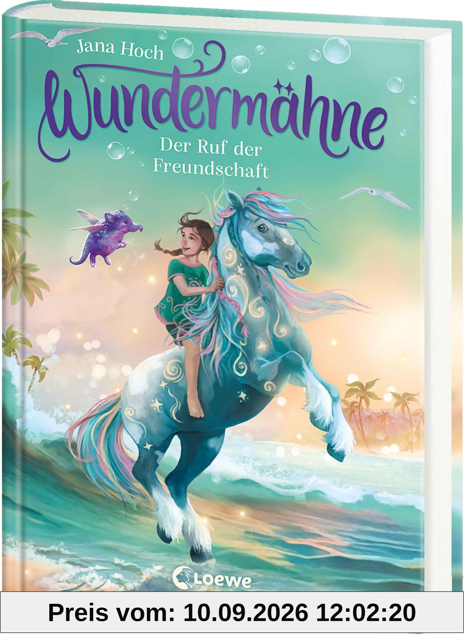 Wundermähne (Band 3) - Der Ruf der Freundschaft: Ein gemaltes Traumpferd und ein verborgenes Tal erwarten dich - Fantastische Kinderbuchreihe zum Davonträumen für Pferdefans ab 7 Jahren