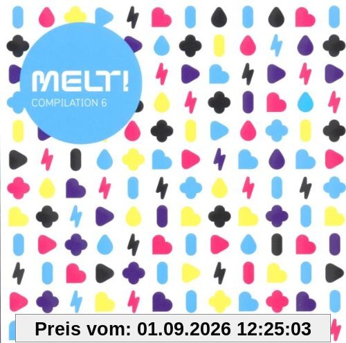 Melt! VI