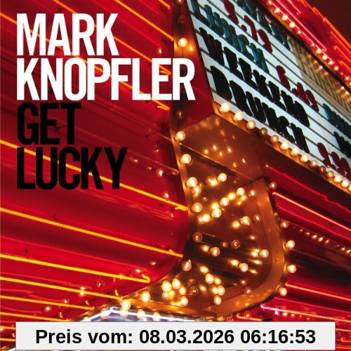Mark Knopfler Get Lucky