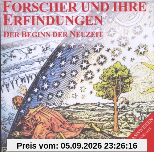 Forscher und ihre Erfindungen - Der Beginn der Neuzeit