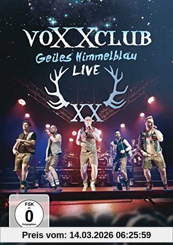 Voxxclub Geiles Himmelblau - Live