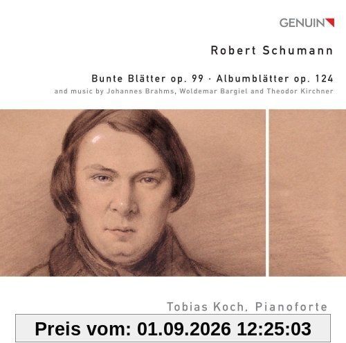 Klavierwerke von Schumann, Brahms, Kirchner, Bargiel