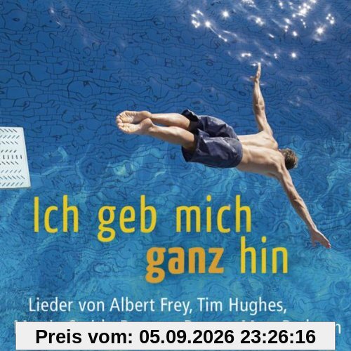 Ich geb mich ganz hin