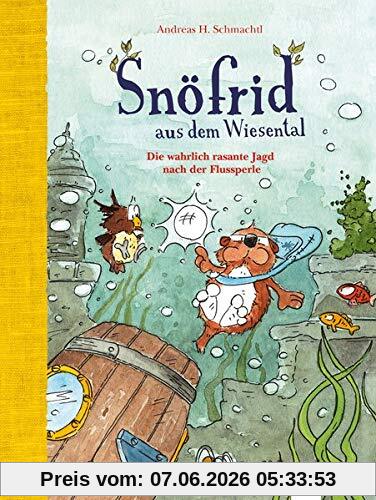Snöfrid aus dem Wiesental (3). Die wahrlich rasante Jagd nach der Flussperle