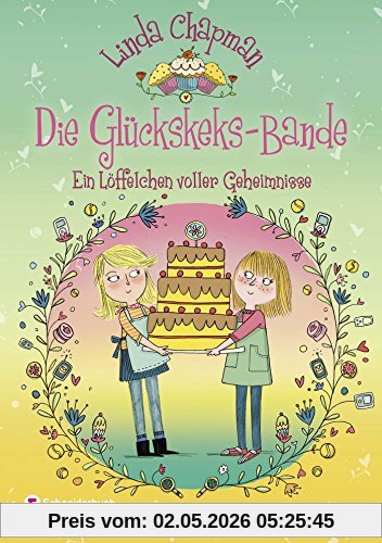 Die Glückskeks-Bande, Band 02: Ein Löffelchen voller Geheimnisse