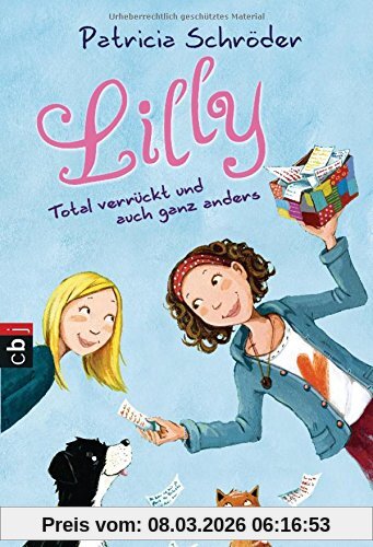 Patricia Schröder Lilly - Total Verrückt Und Auch Ganz Anders, Band 1