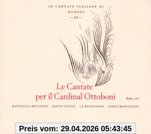Georg Friedrich Händel: Kantaten für Kardinal Ottobomi (Italienische Kantaten Vol.3) - Ero e Leandro (HWV 150) / No se emendará jamás (HWV 140) / Spande ancor a mio dispetto (HWV 165) / Ah! Crudel, nel pianto mio (HWV 78)
