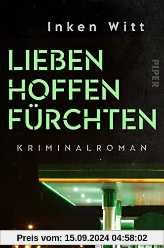 Lieben. Hoffen. Fürchten (Ein Fall für Isa Winter 2): Kriminalroman | Besonderer Krimi mit Berlin-Flair