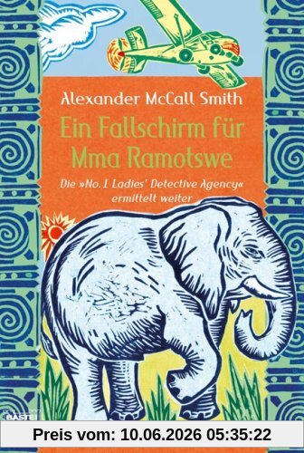 Ein Fallschirm für Mma Ramotswe: Roman