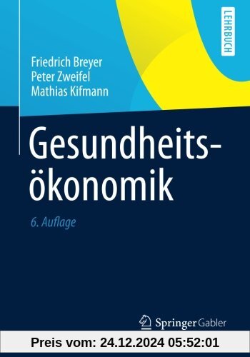 Gesundheitsökonomik (Springer-Lehrbuch) (German Edition)