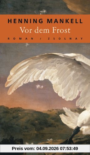 Vor dem Frost: Roman