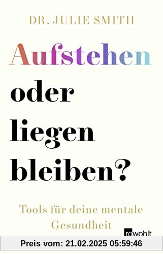 Aufstehen oder liegen bleiben?: Tools für deine mentale Gesundheit | Die Nr. 1 aus Großbritannien