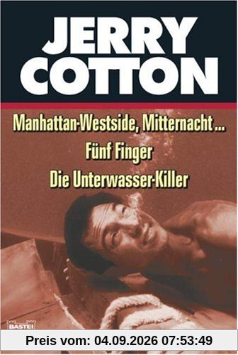Manhattan-Westside, Mitternacht.../ Fünf Finger/ Die Unterwasserkiller