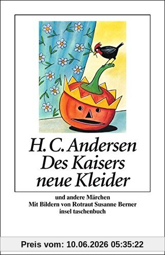 Des Kaisers neue Kleider und andere Märchen (insel taschenbuch)