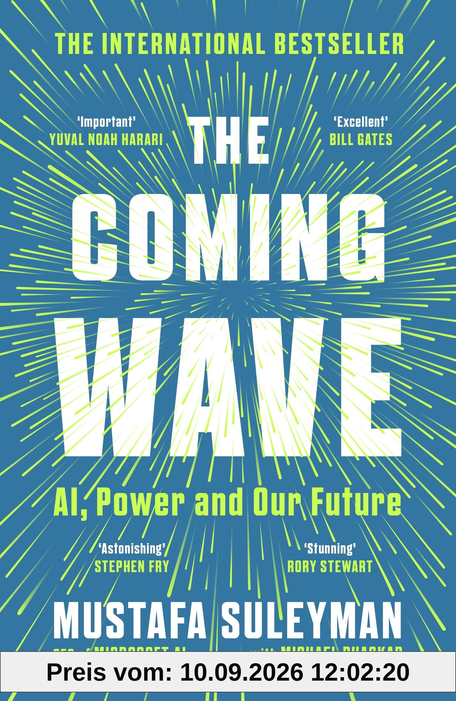 The Coming Wave: The instant Sunday Times bestseller from the ultimate AI insider