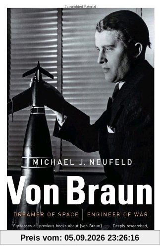 Von Braun: Dreamer of Space, Engineer of War (Vintage)
