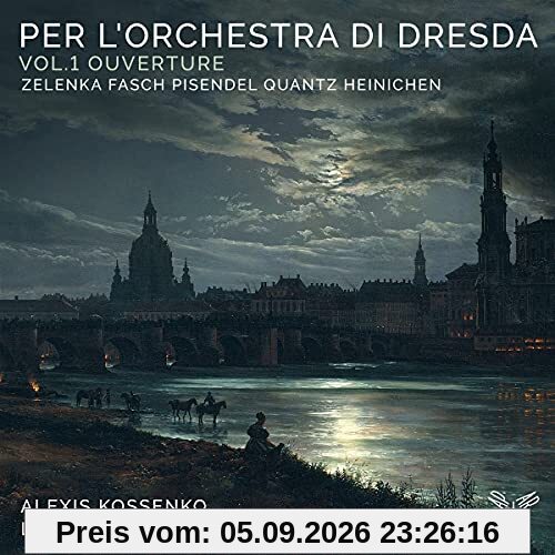 Per l'Orchestra di Dresda (Vol.1)