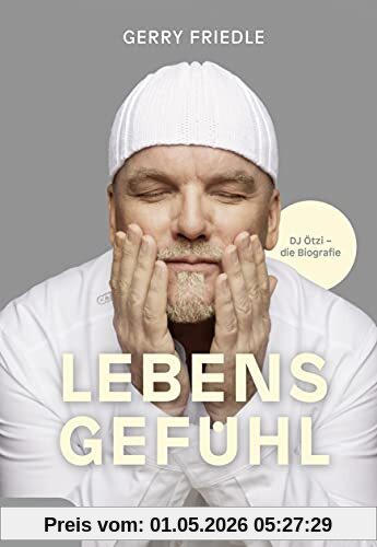 Lebensgefühl: DJ Ötzi - Die Biografie