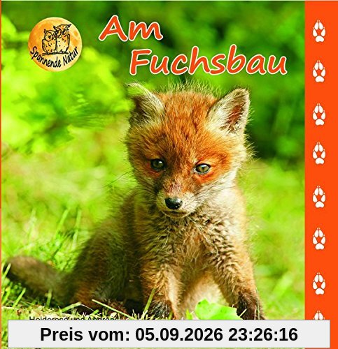 Am Fuchsbau (Spannende Natur)