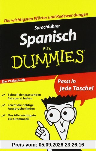 Sprachführer Spanisch für Dummies Das Pocketbuch (Fur Dummies)